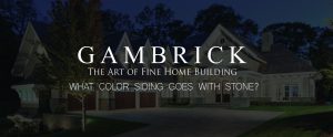 what color siding goes with stone banner pic | Gambrick