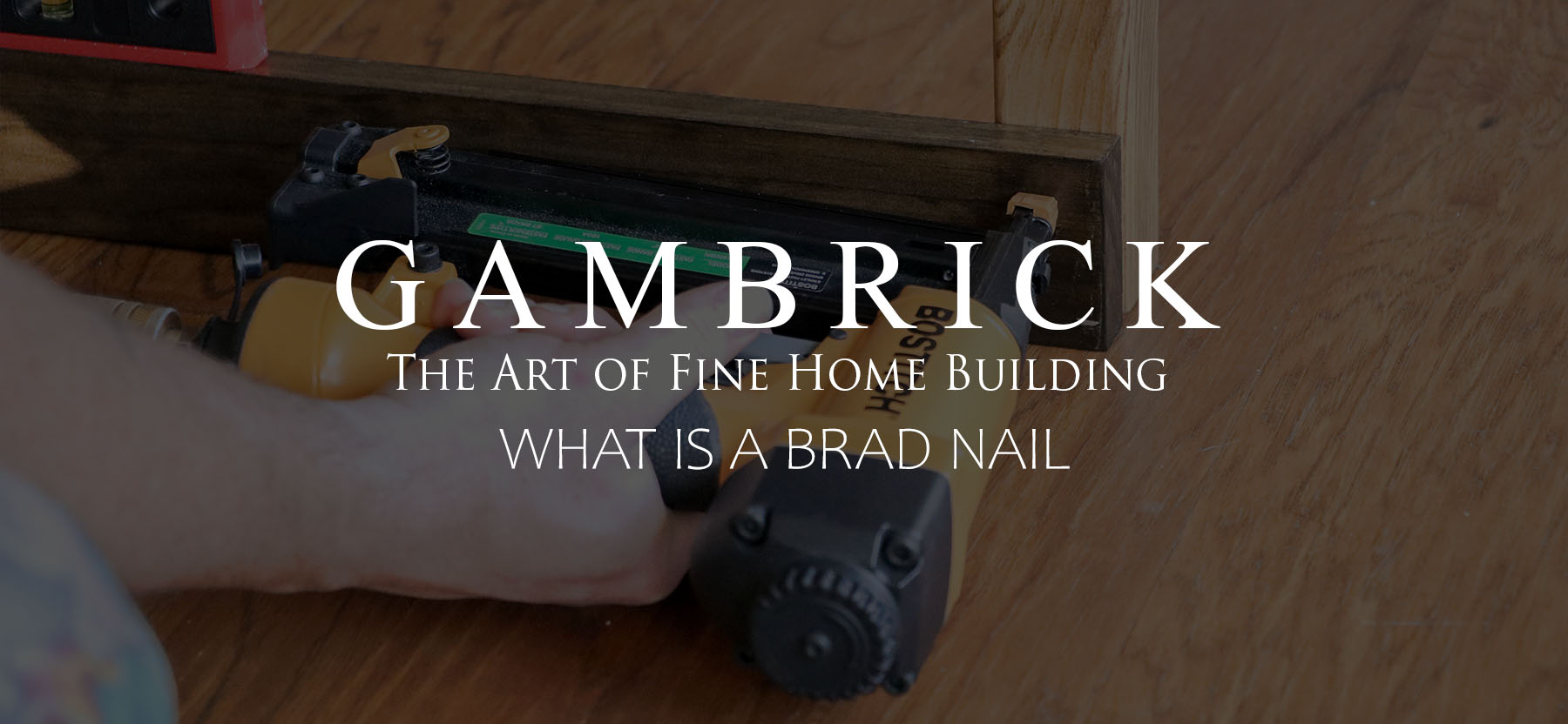 what is a brad nail banner image | Gambrick