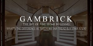 whats the difference between a stair tread and a stair riser | Gambrick