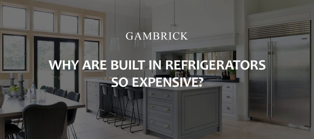 why are built in refrigerators so expensive banner pic | Gambrick
