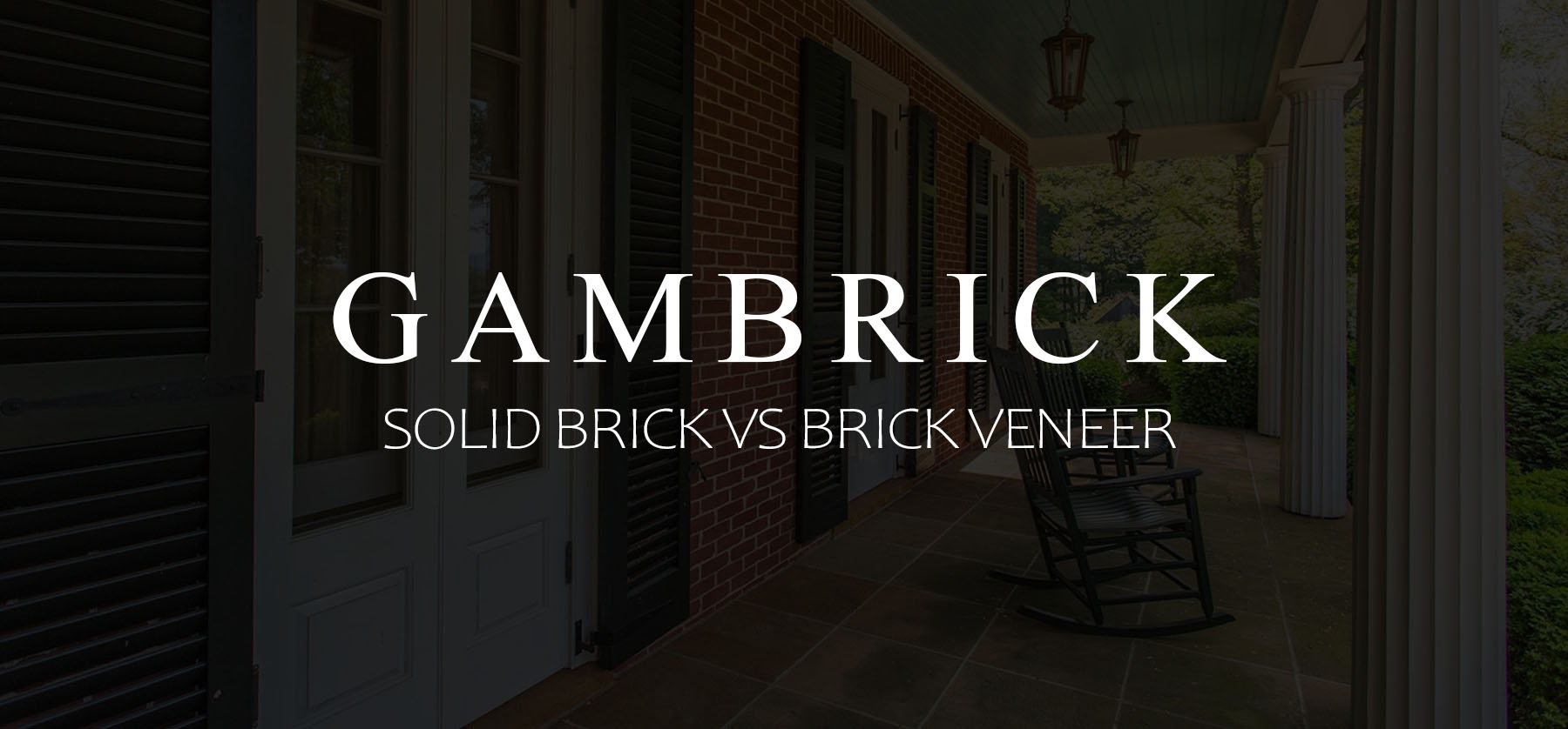 solid brick vs brick veneer banner pic