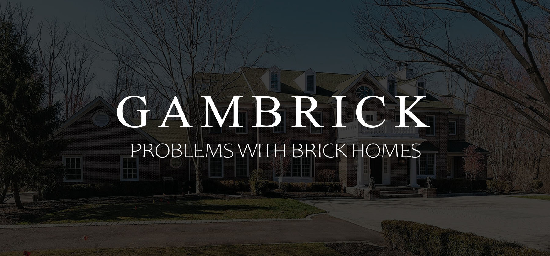 Problems with brick homes banner 1
