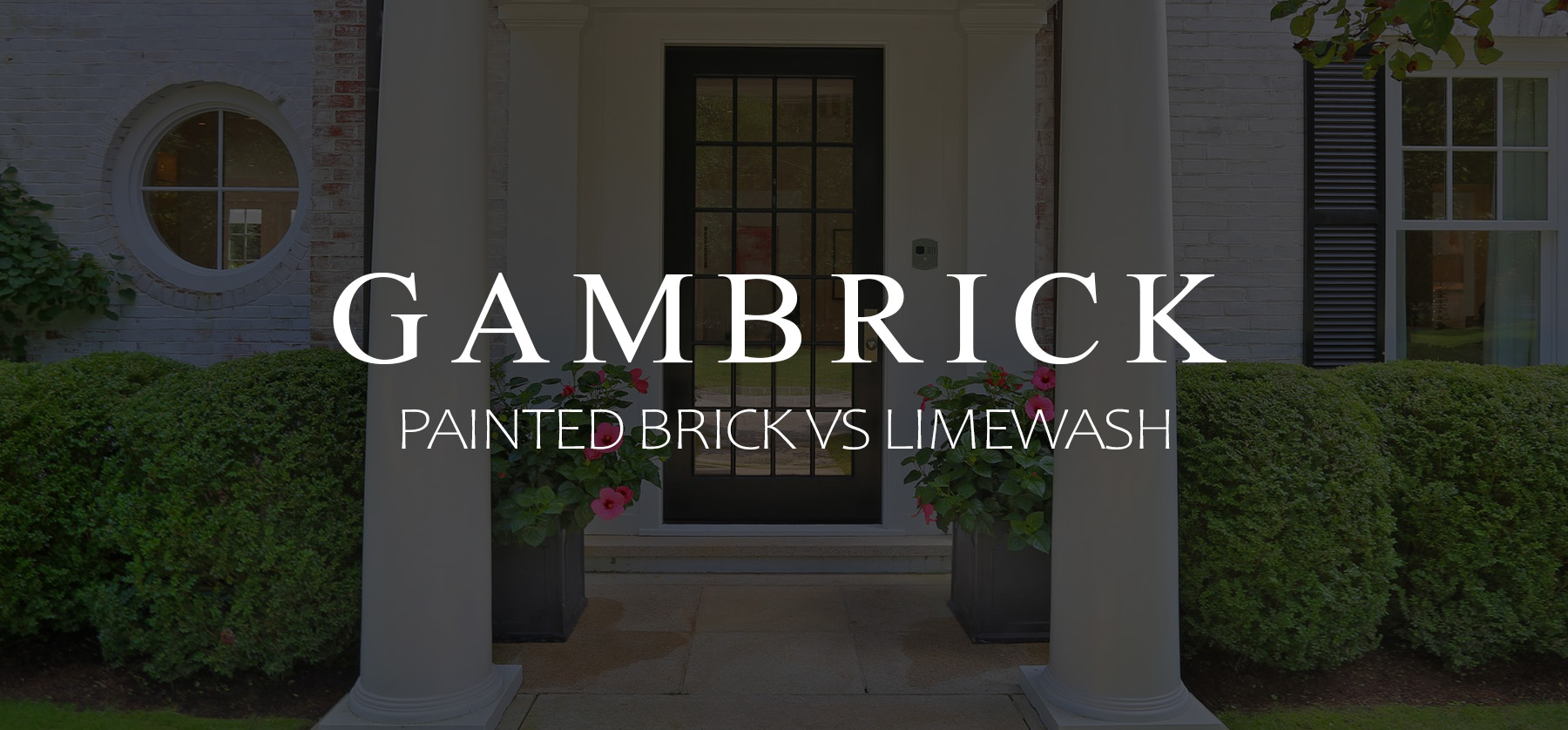 Painted Brick Vs Limewash | Which Method Is Best