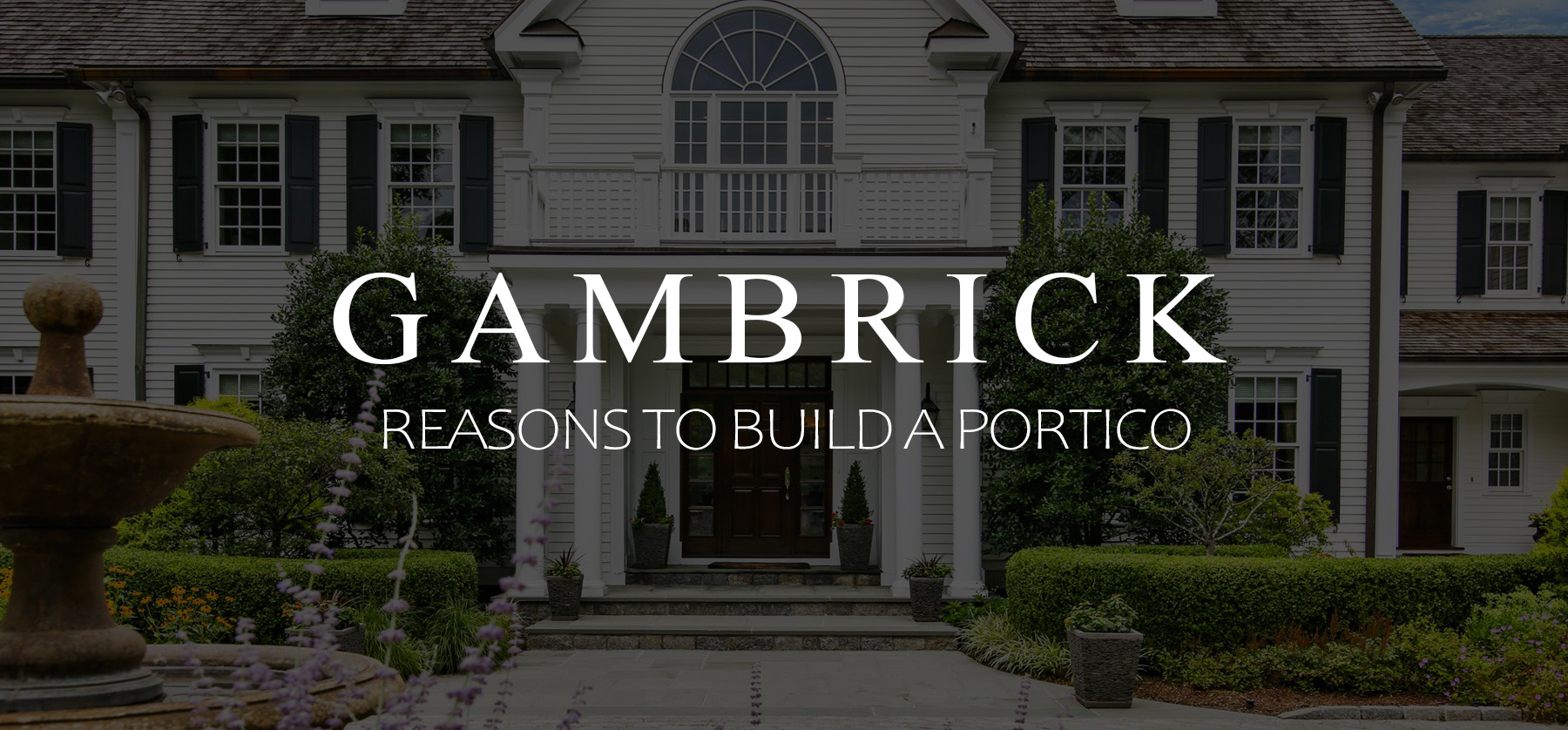 reasons to build a portico banner 1