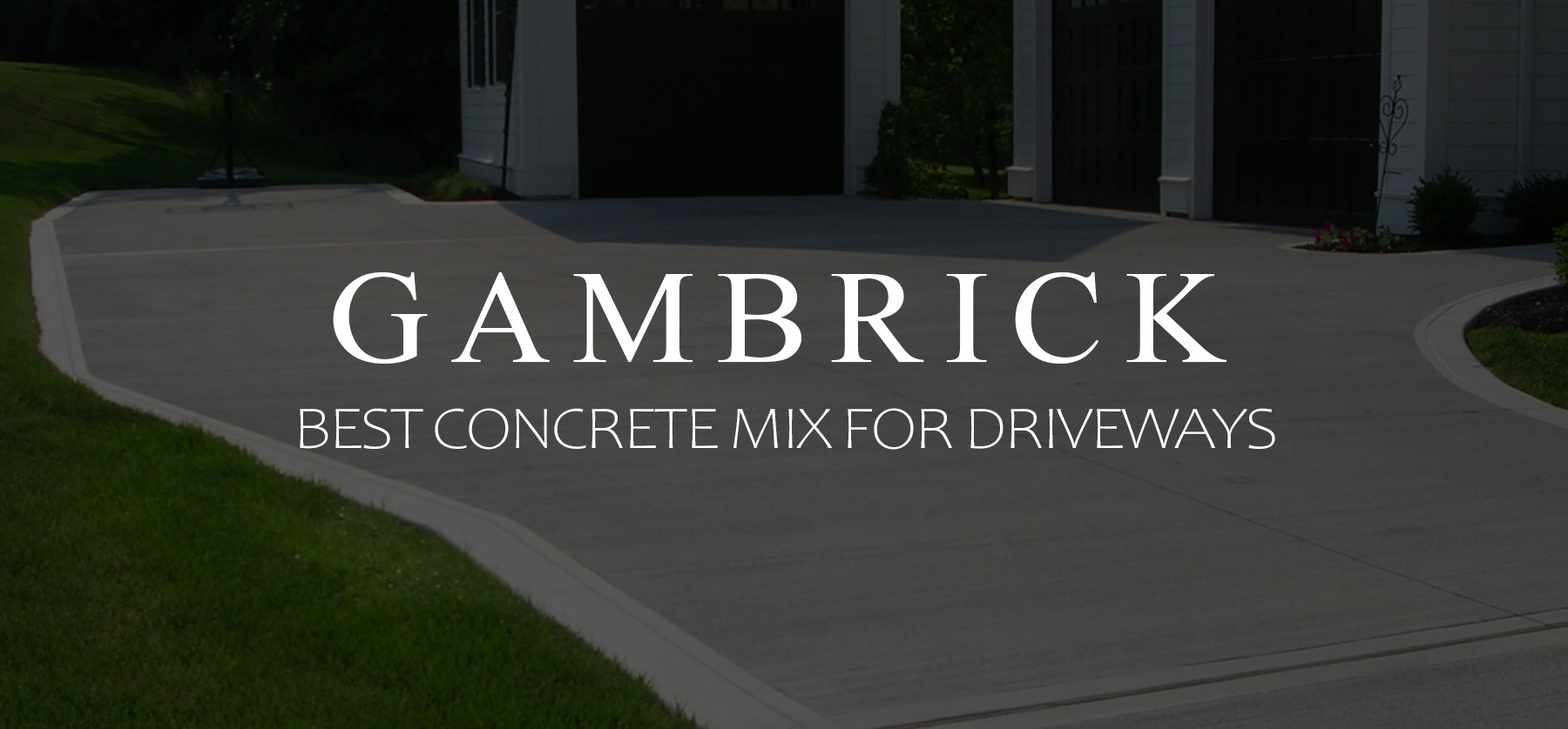best concrete mix for driveways banner pic