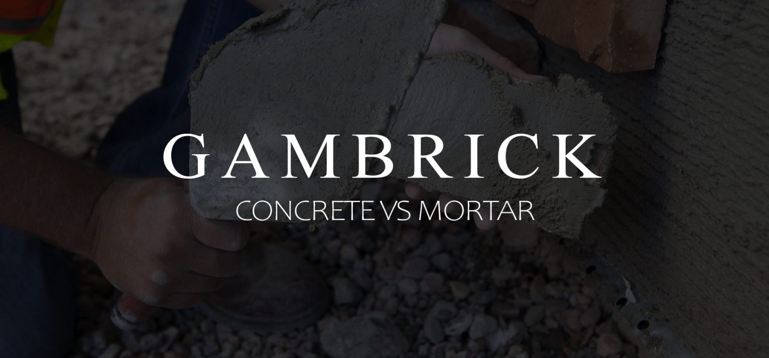Concrete Vs Mortar The Difference & Which Is Best