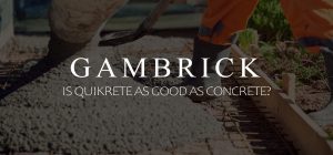 is quikrete as good as concrete banner pic