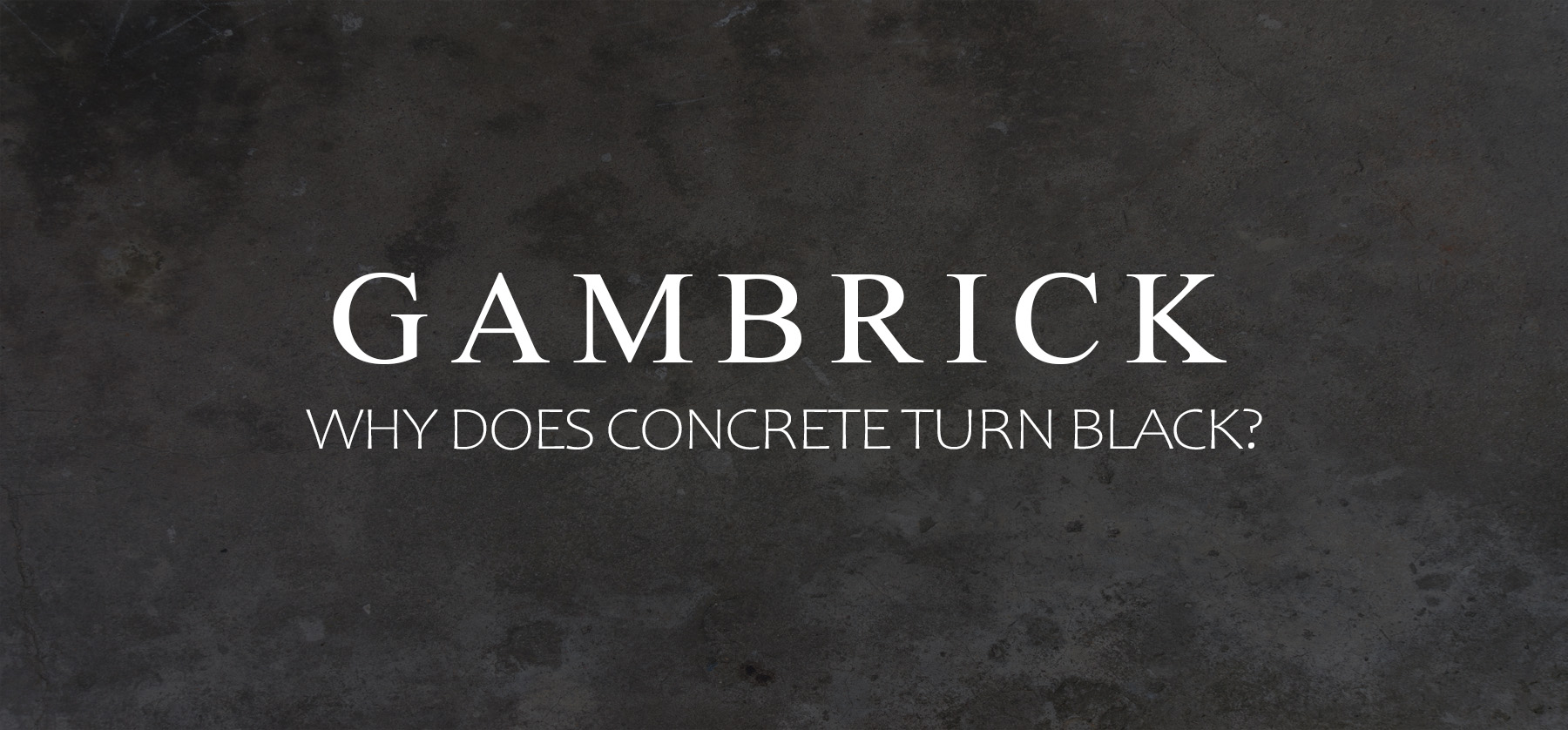 why does concrete turn black banner pic