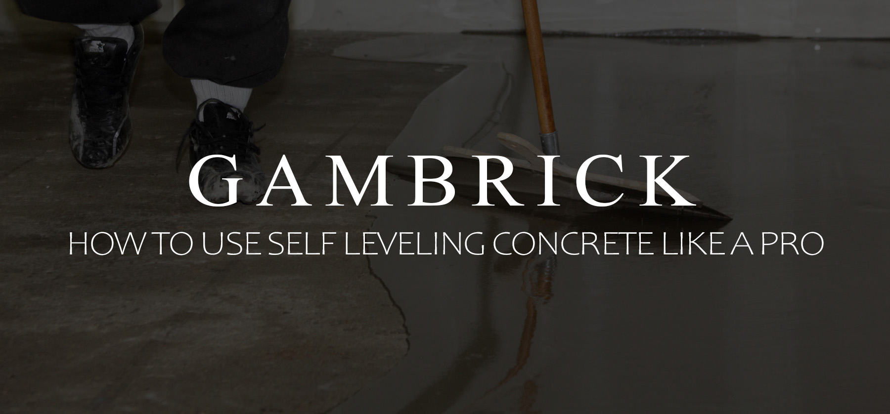 how to use self leveling concrete like a pro banner pic