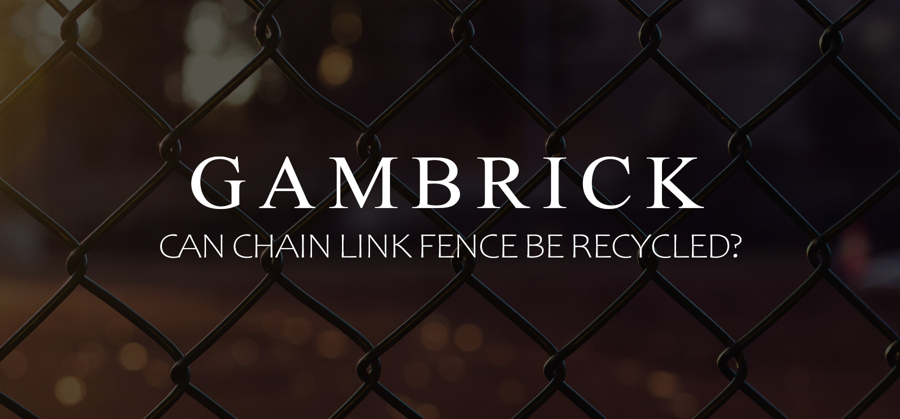 can chain link fence be recycled 2