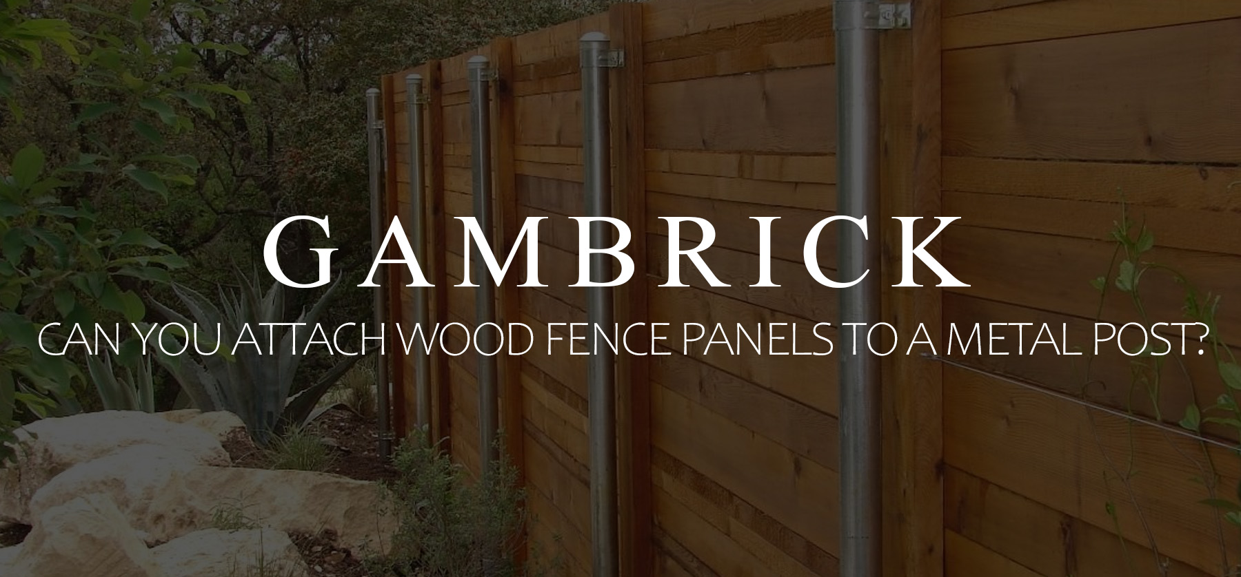can you attach wood fence panels to metal posts banner 