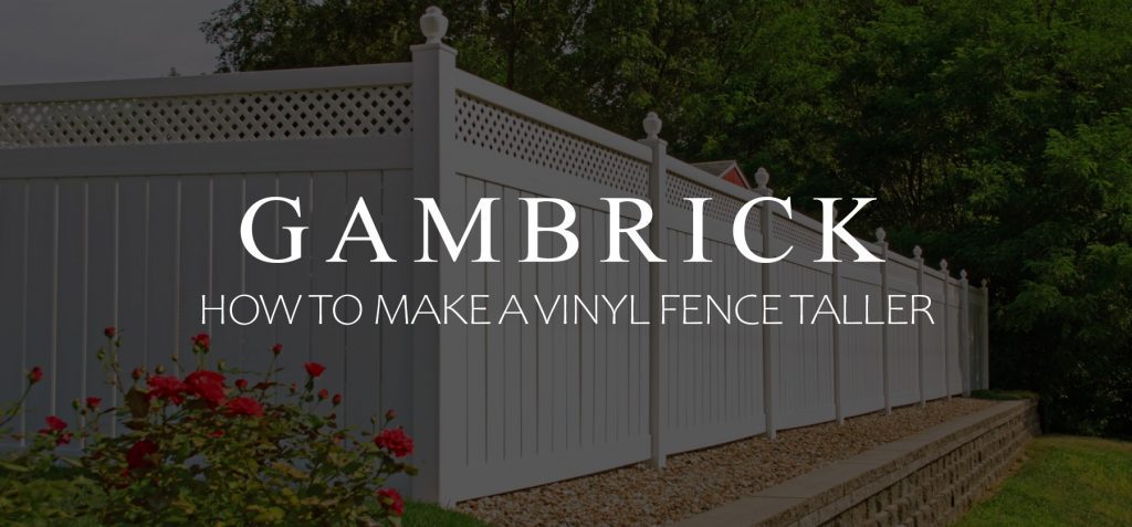 how to make a vinyl fence taller banner