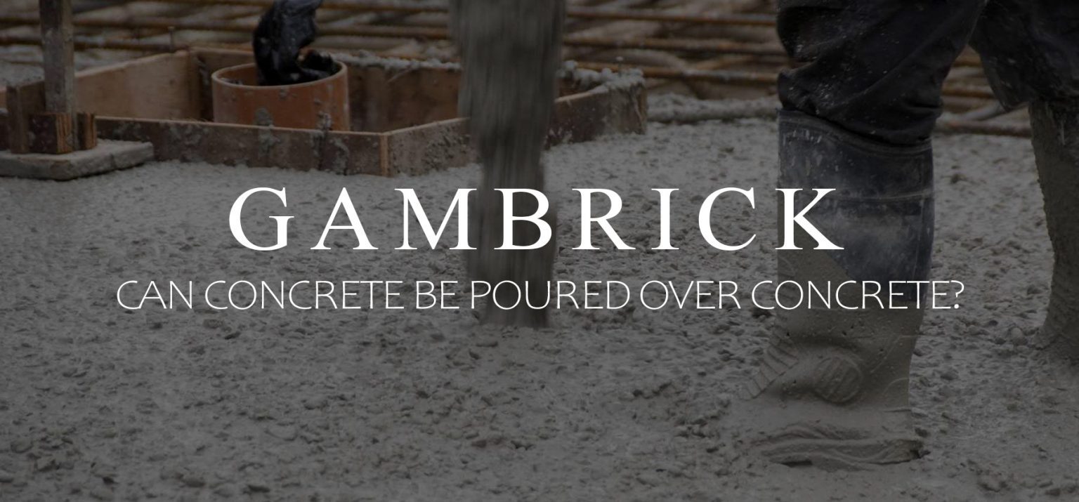 Can Concrete Be Poured Over Concrete?