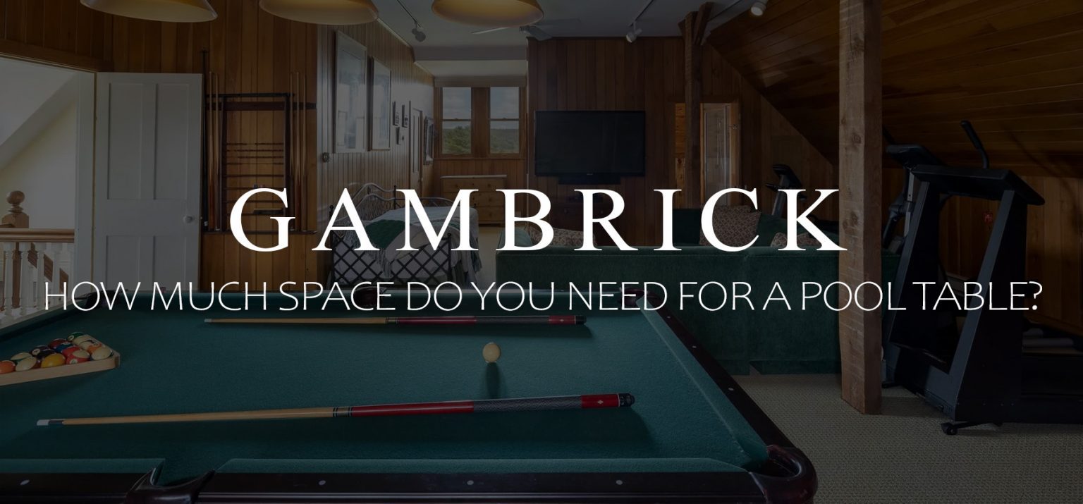 How Much Space Do You Need For A Pool Table?