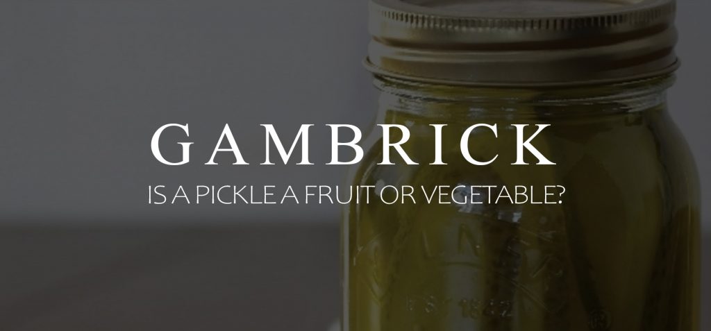 Is a pickle a fruit or vegetable banner