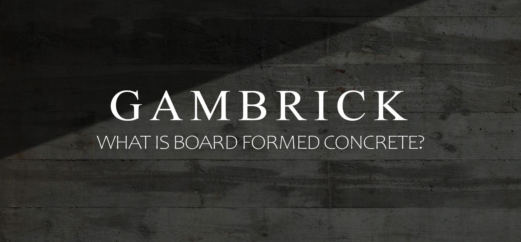 what is board formed concrete banner