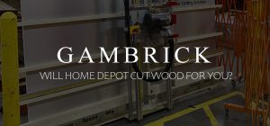 Will Home Depot Cut Wood For You banner