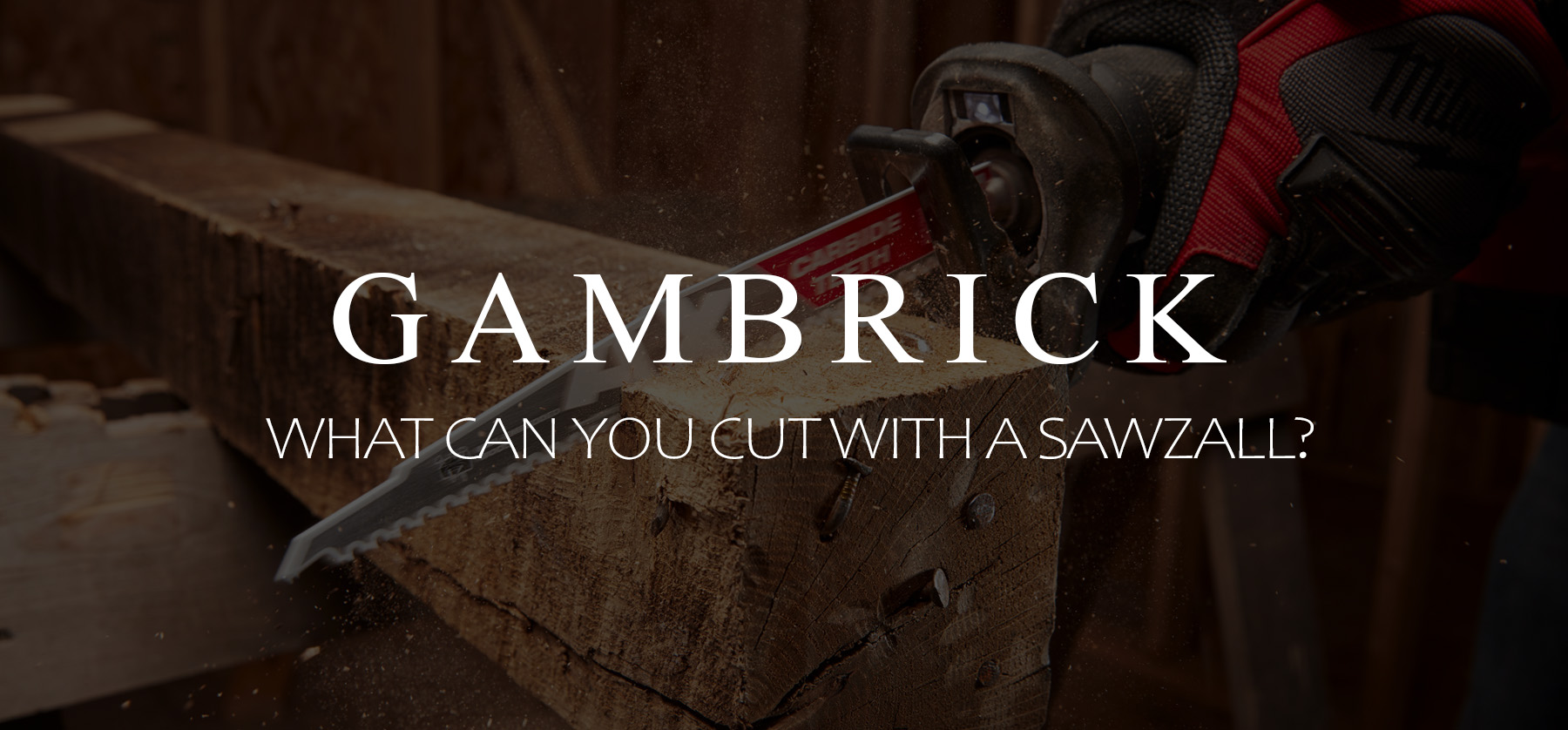 What Can You Cut With A Sawzall?