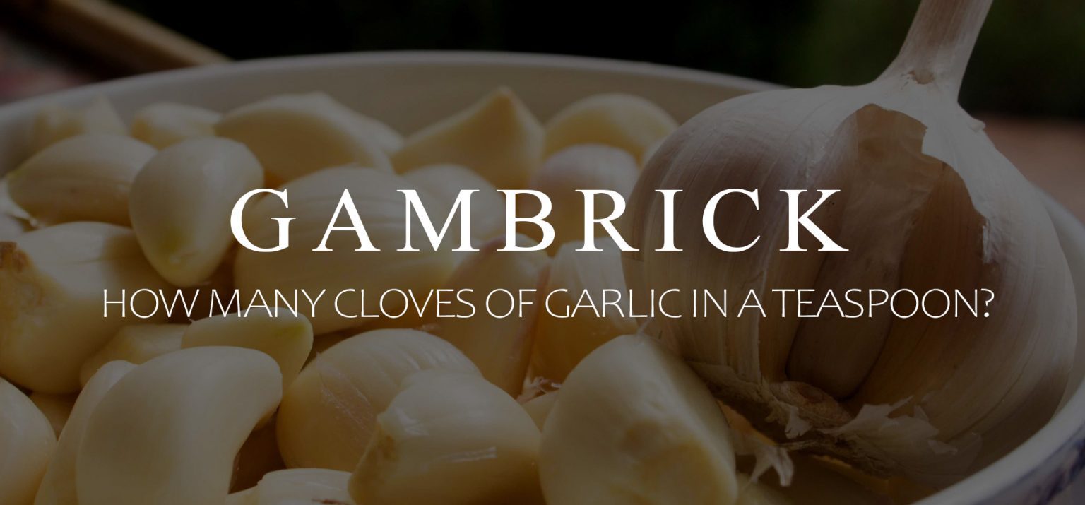 How Many Cloves Of Garlic In A Teaspoon?