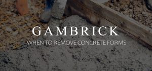 when to remove concrete forms banner