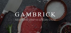 New York Strip Vs Sirloin Steak