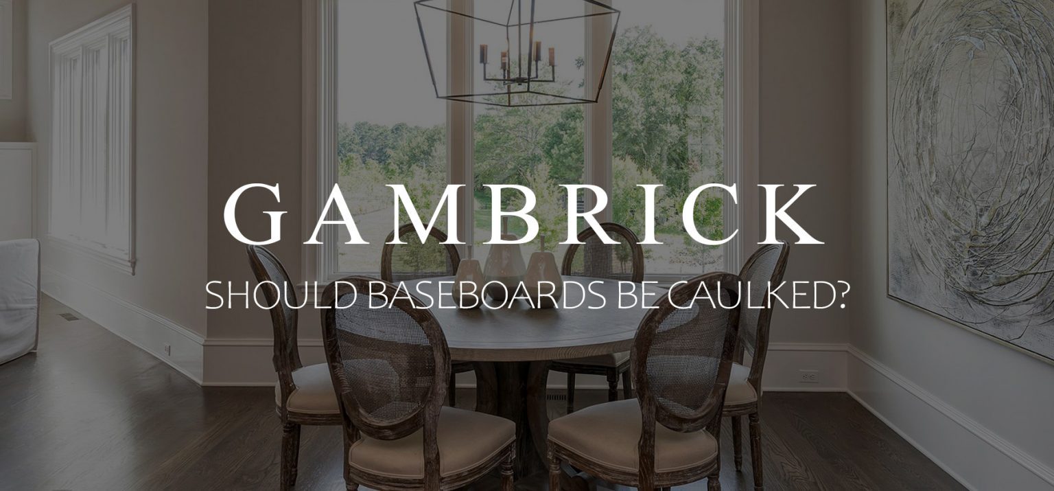 Should Baseboards Be Caulked?