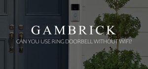 can you use ring doorbell without wifi