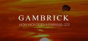 How High Does A Parasail Go banner 1.0