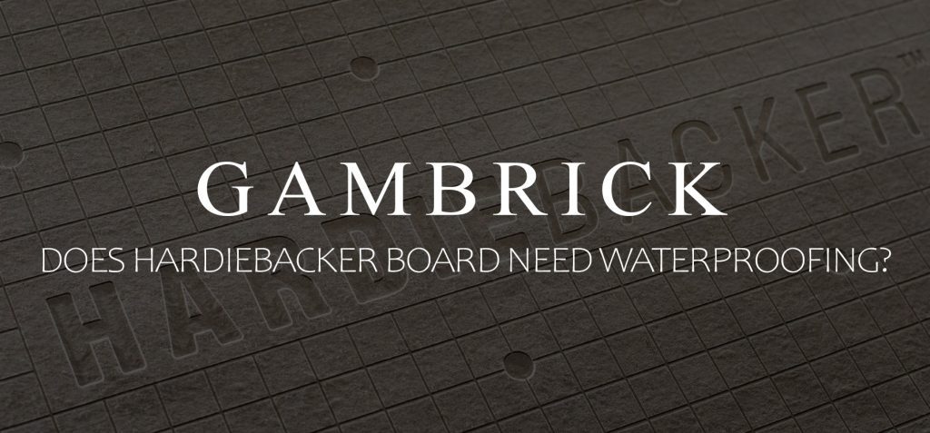 does Hardiebacker board need waterproofing banner 1.1 copy