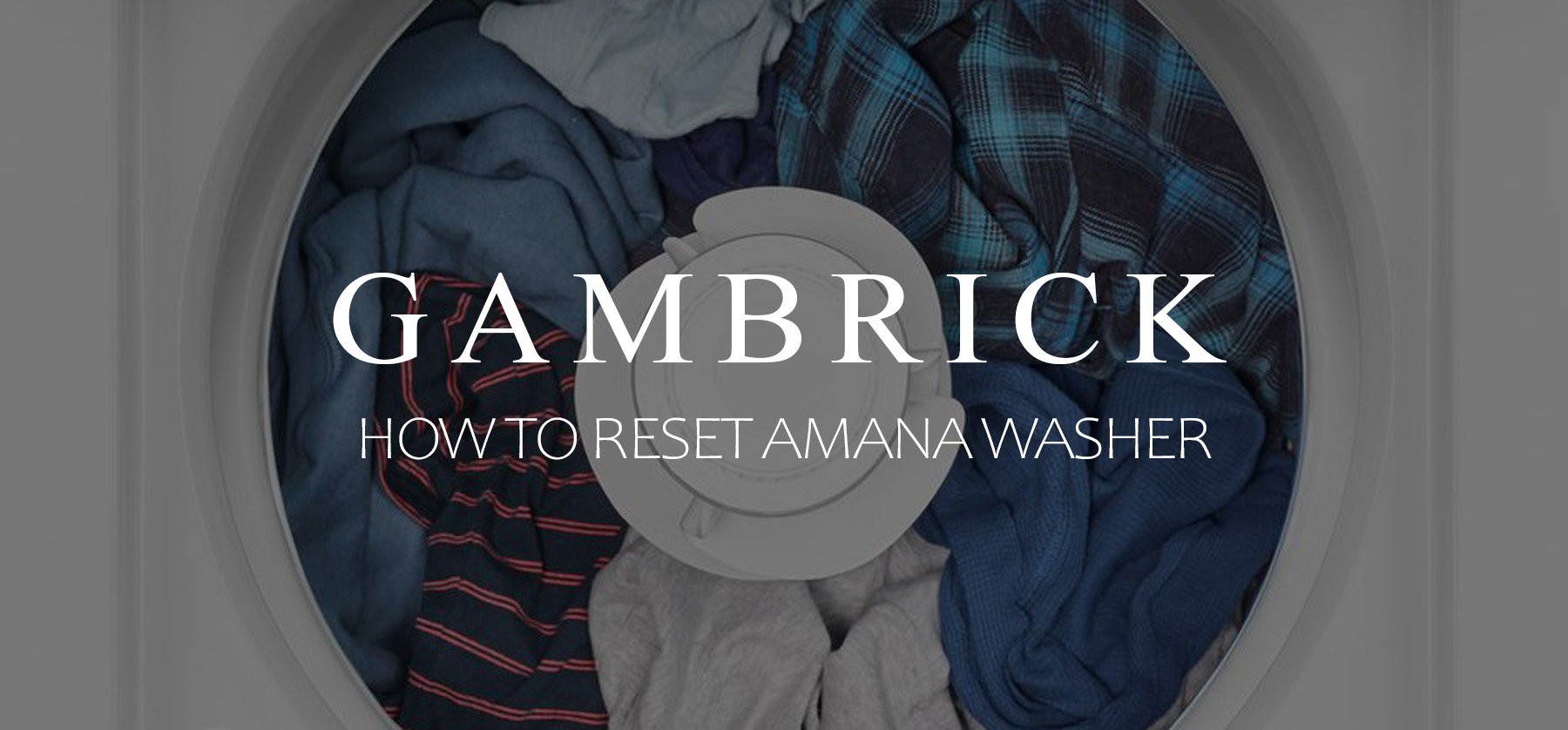 how to reset Amana Washer banner 1.1