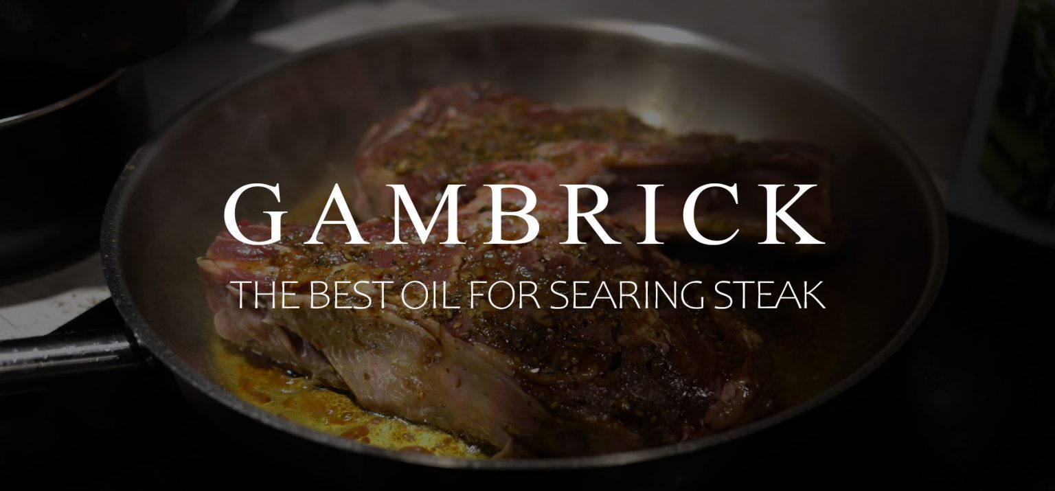 The Best Oil For Searing Steak