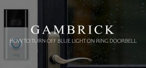 how to turn off blue light on Ring Doorbell banner 1.0