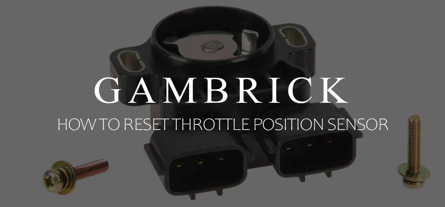 How To Reset Throttle Position Sensor Modern Design