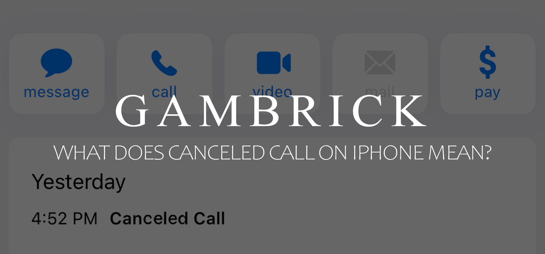 what does canceled call on iPhone mean banner 1.0