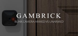 Blink camera armed vs unarmed banner 1.0