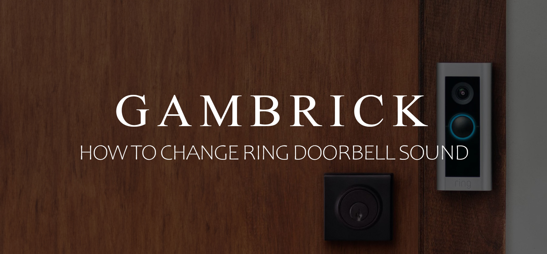 How To Change Ring Doorbell Sound banner 1.0