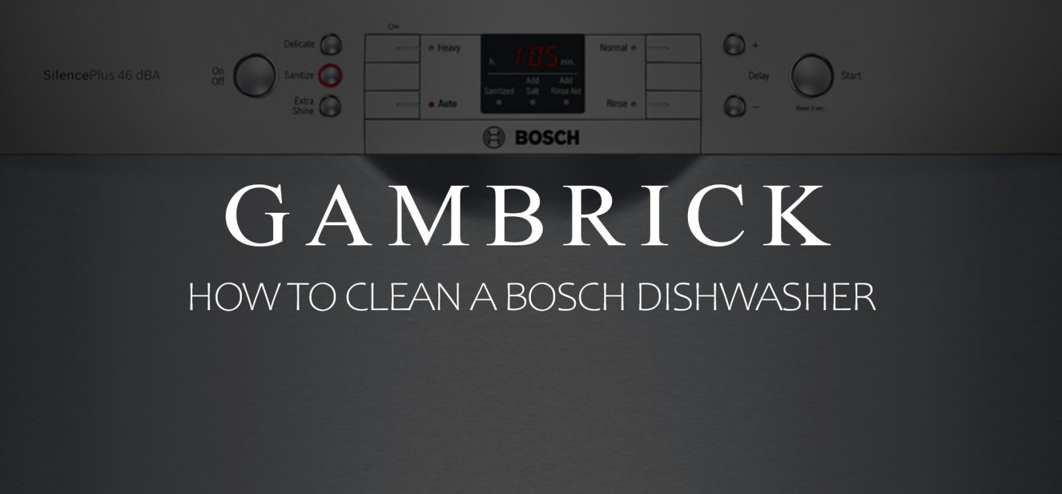 How To Clean A Bosch Dishwasher