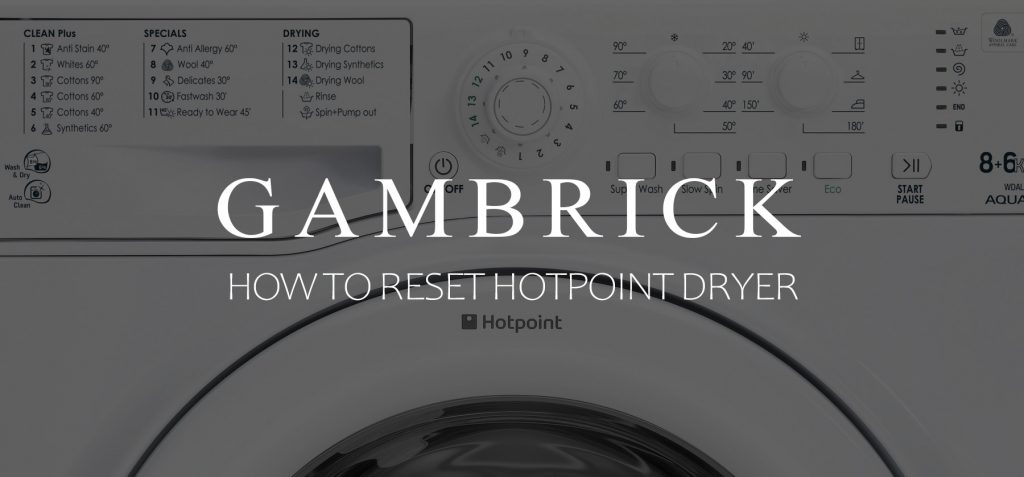 How To Reset Hotpoint Dryer banner 1.0
