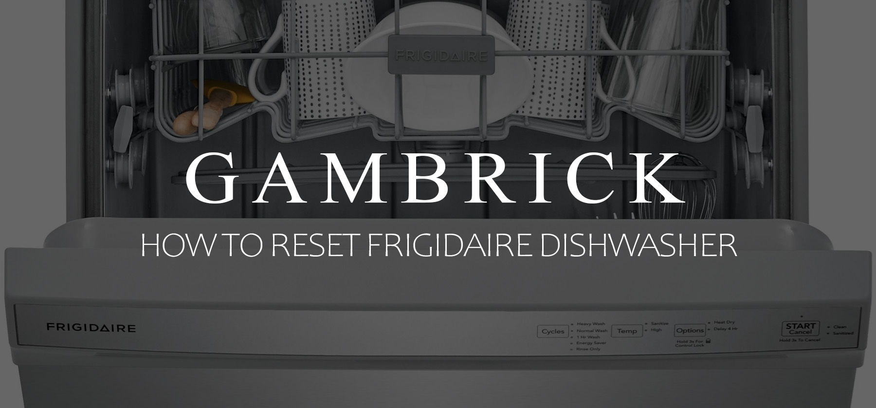 how to reset Frigidaie Dishwasher banner 1.0