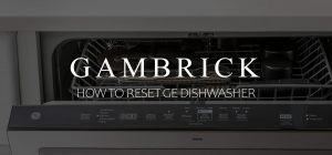 how to reset GE dishwasher banner 1.0