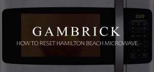 how to reset Hamilton Beach microwave banner 1.0