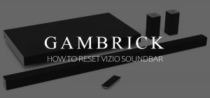 how to reset Vizio soundbar banner 1.0
