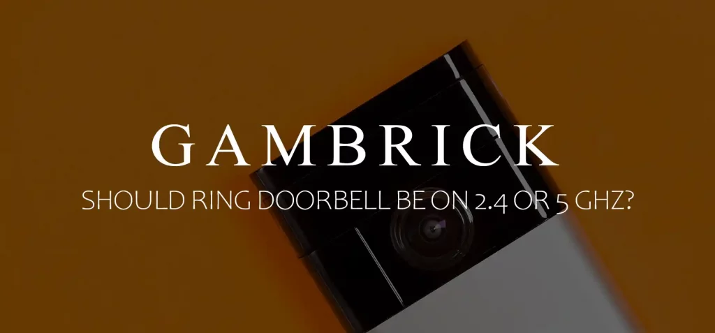 Should Ring Doorbell Be On 2.4 or 5 GHz banner 1.0