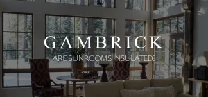 are sunrooms insulated banner 1.0