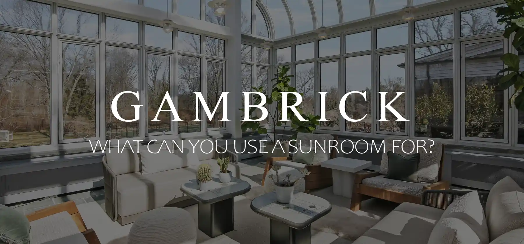 what can you use a sunroom for banner 1.0